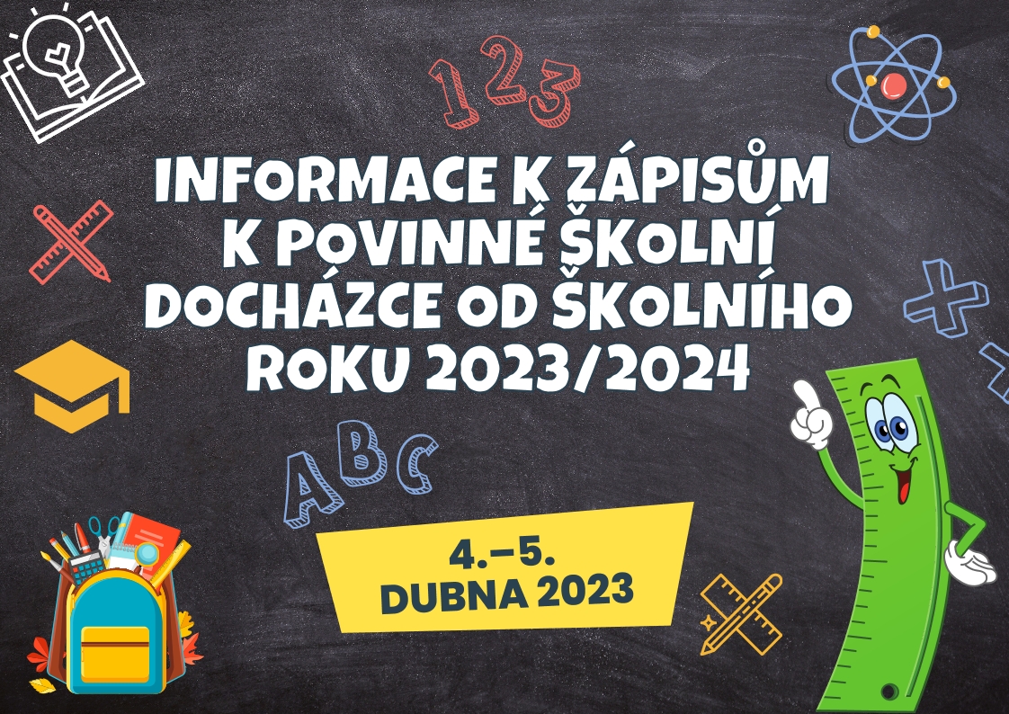 Informace k zápisům k povinné školní docházce od školního roku 2023/2024